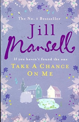 Take A Chance On Me - Jill Mansell 