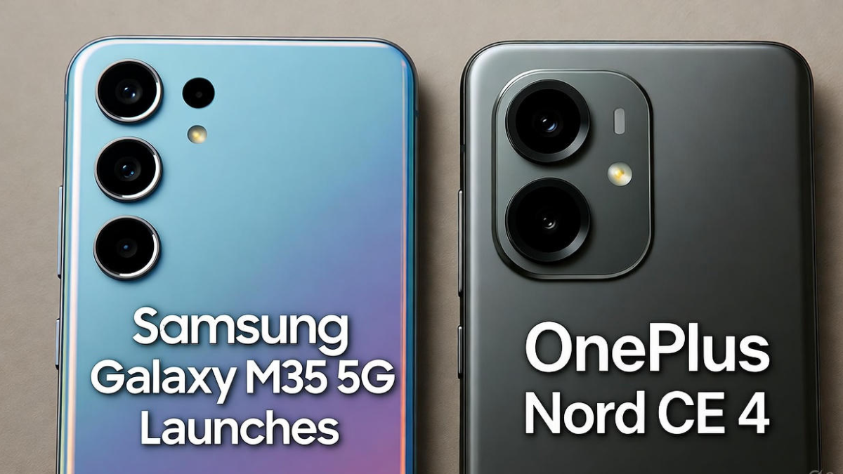 Samsung Galaxy M35 5G Launches vs OnePlus Nord CE 4: Camera, Performance & Price (India)