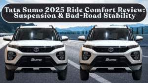 Tata Sumo 2025 Ride Comfort Review: Suspension & Bad-Road Stability for Rural India