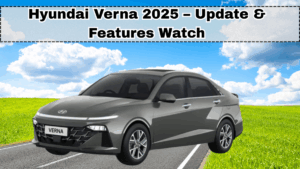 Hyundai Verna 2025 – Update & Features Watch