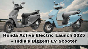 Honda Activa Electric Launch 2025 – India’s Biggest EV Scooter