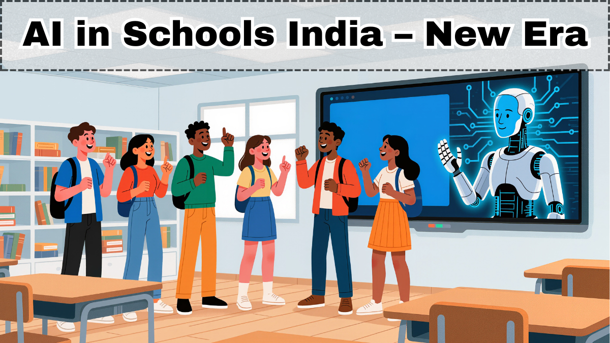 AI in Schools India 2025 – New Era
