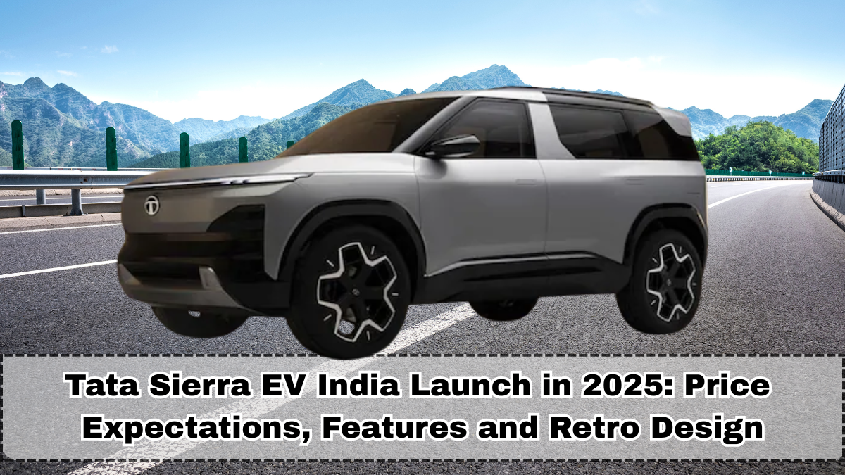 Tata Sierra EV India Launch in 2025: Price Expectations, Features and Retro Design Explained