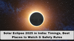 Solar Eclipse 2025 in India: Timings, Best Places to Watch & Safety Rules