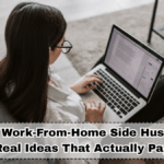 Best Work-From-Home Side Hustles in India 2025: Real Ideas That Actually Pay