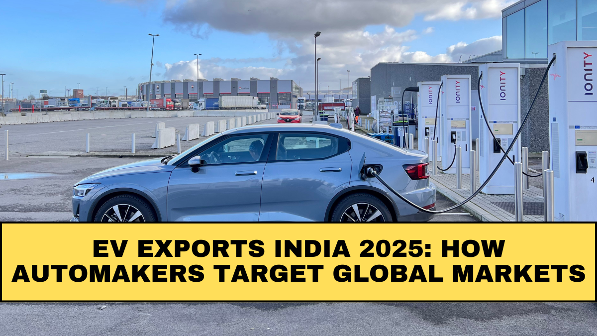 EV Exports India 2025: How Automakers Target Global Markets