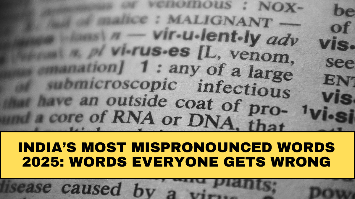 India’s Most Mispronounced Words 2025: Words Everyone Gets Wrong