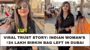 Viral Trust Story: Indian Woman’s ₹24 Lakh Birkin Bag Left in Dubai