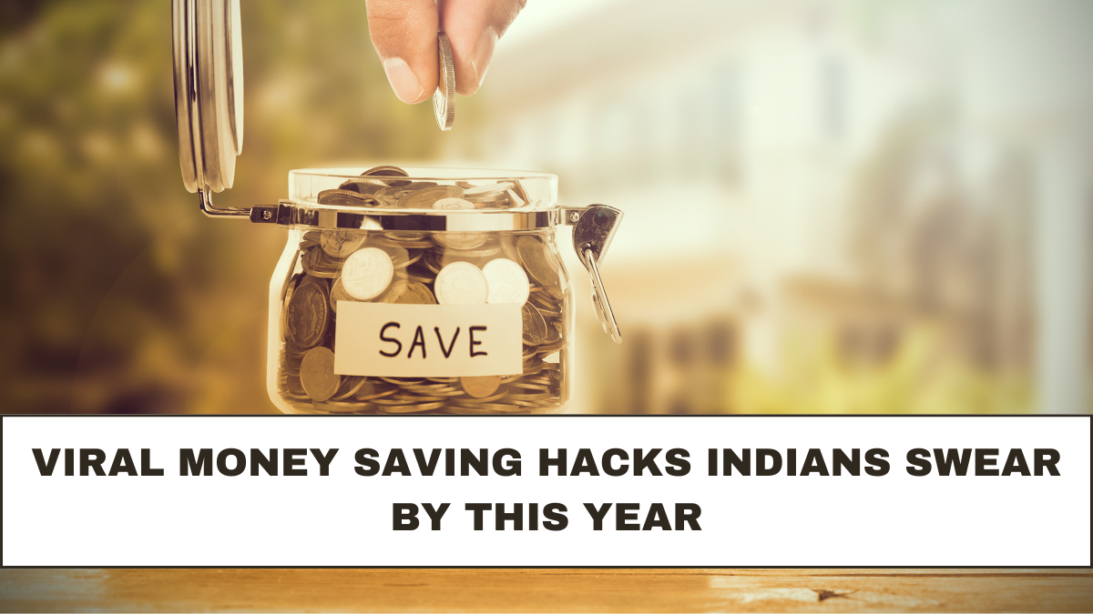Viral Money Saving Hacks Indians Swear By This Year