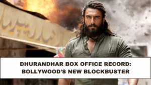 Dhurandhar Box Office Record: Bollywood’s New Blockbuster