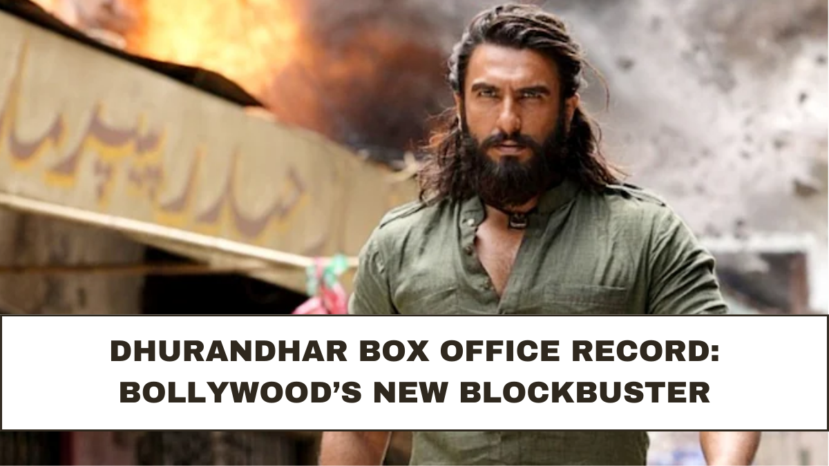Dhurandhar Box Office Record: Bollywood’s New Blockbuster