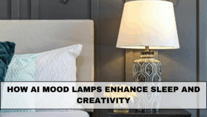 How AI Mood Lamps Enhance Sleep and Creativity in 2025