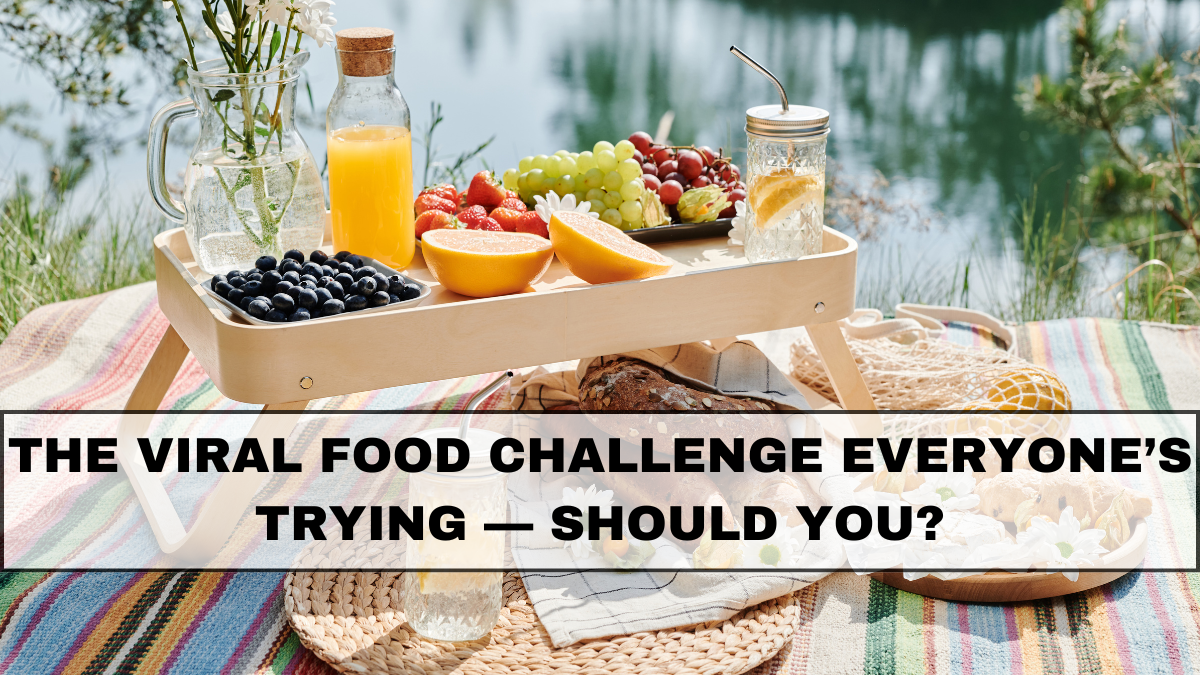 The Viral Food Challenge Everyone’s Trying — Should You?