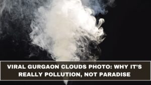Viral Gurgaon Clouds Photo: Why It’s Really Pollution, Not Paradise