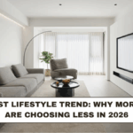 Minimalist Lifestyle Trend: Why More People Are Choosing Less in 2026