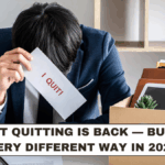 Silent Quitting Is Back — But in a Very Different Way in 2026