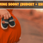 Baby Coming Soon? The Only Checklist New Parents Need (Budget + Essentials)