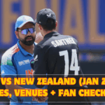 India vs New Zealand (Jan 2026): Dates, Venues + Fan Checklist