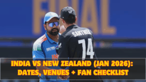 India vs New Zealand (Jan 2026): Dates, Venues + Fan Checklist