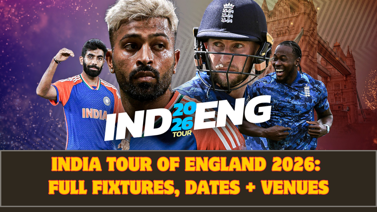 India Tour of England 2026: Full Fixtures, Dates + Venues