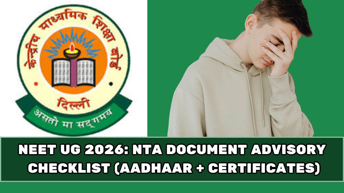 NEET UG 2026: NTA Document Advisory Checklist (Aadhaar + Certificates)