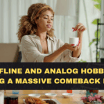 Why Offline and Analog Hobbies Are Making a Massive Comeback in 2026