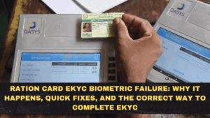 Ration Card eKYC Biometric Failure: Why It Happens, Quick Fixes, and the Correct Way to Complete eKYC