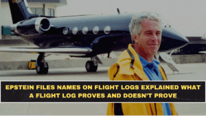 Epstein Flight Logs Explained: What a Name on a Log Proves, What It Doesn’t, and the Context Everyone Skips