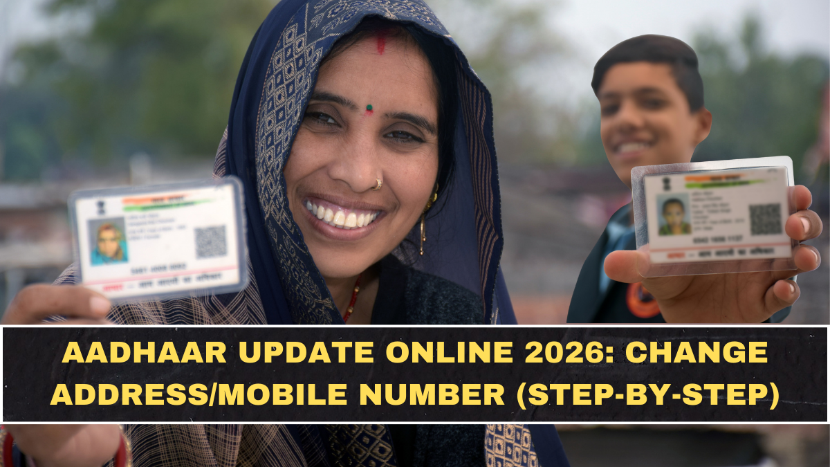Aadhaar Update Online 2026: Change Address/Mobile Number (Step-by-Step)