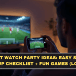 Cricket Watch Party Ideas: Easy Snacks Menu, Setup Checklist + Fun Games (Low Budget)