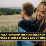 February Relationship Trends: Breakup Searches, Apology Spikes & What It Says About Modern Dating