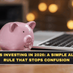 Savings vs Investing in 2026: A Simple Allocation Rule That Stops Confusion