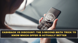Cashback vs Discount: The 5-Second Math Trick to Know Which Offer Is Actually Better