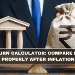 Real Return Calculator: Compare FD/PPF/SIP Properly After Inflation