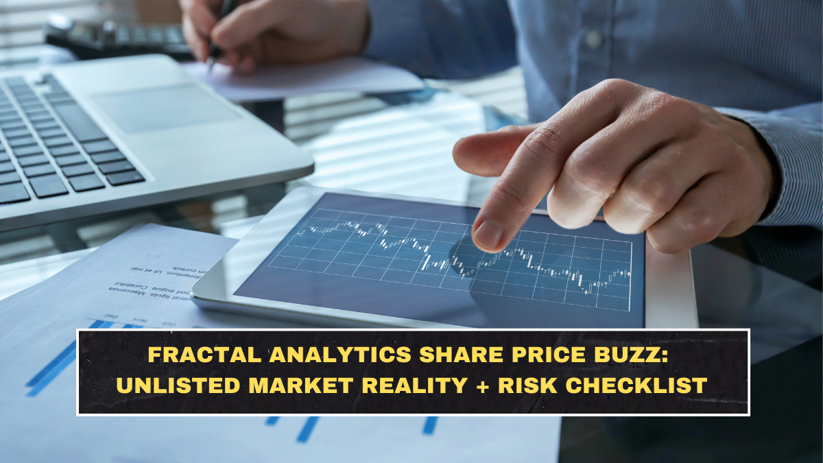 Fractal Analytics Share Price Buzz: Unlisted Market Reality + Risk Checklist