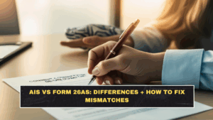 AIS vs Form 26AS: Differences + How to Fix Mismatches
