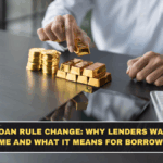Gold Loan Rule Change: Why Lenders Want More Time and What It Means for Borrowers