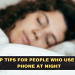 Sleep Tips for People Who Use Their Phone at Night