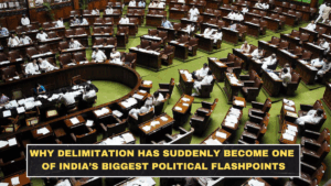 Why Delimitation Has Suddenly Become One of India’s Biggest Political Flashpoints