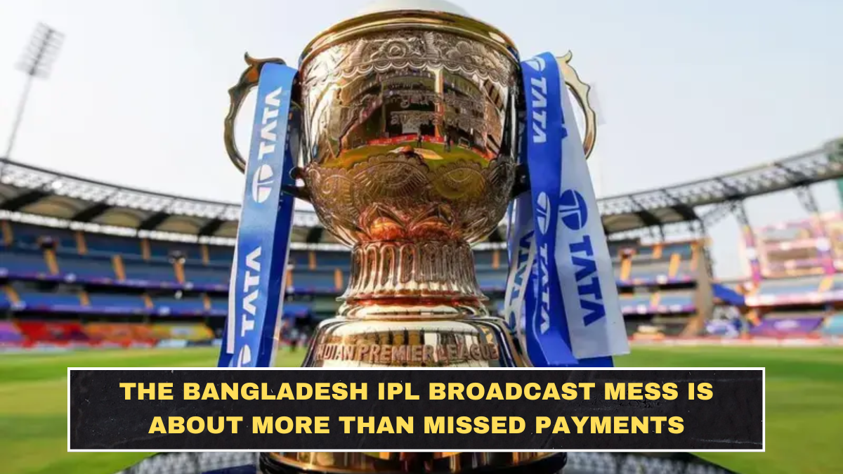 The Bangladesh IPL Broadcast Mess Is About More Than Missed Payments