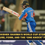 Abhishek Sharma’s World Cup Story: Pressure, Form, and the “One Knock” Factor