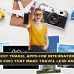 17 Best Travel Apps for International Trips in 2026 That Make Travel Less Annoying