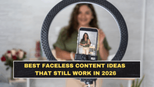 Best Faceless Content Ideas That Still Work in 2026
