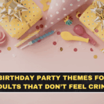 Birthday Party Themes for Adults That Don’t Feel Cringe