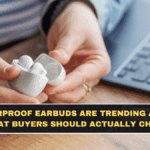 Waterproof Earbuds Are Trending Again: What Buyers Should Actually Check