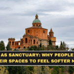 Home as Sanctuary: Why People Want Their Spaces to Feel Softer Now