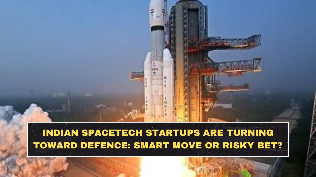 Indian Spacetech Startups Are Turning Toward Defence: Smart Move or Risky Bet?