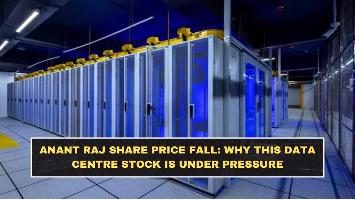 Anant Raj Share Price Fall: Why This Data Centre Stock Is Under Pressure