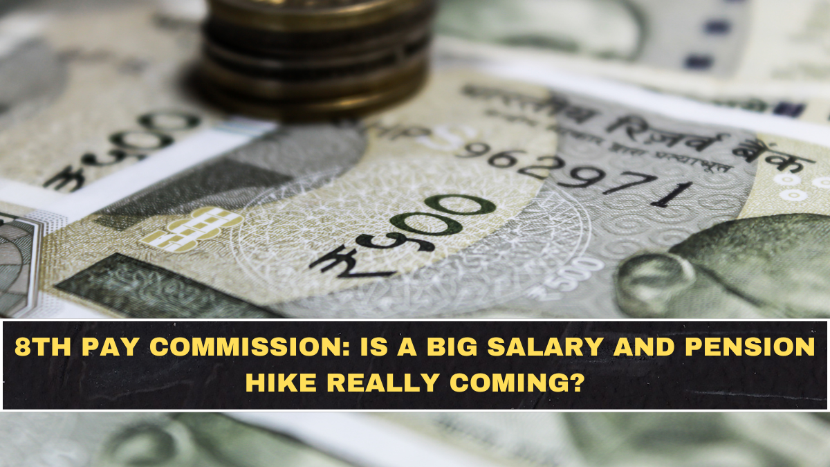 8th Pay Commission: Is a Big Salary and Pension Hike Really Coming?